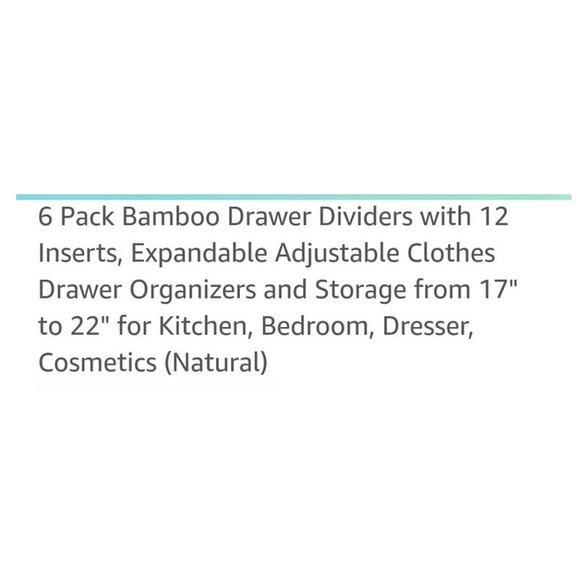 6 pack bamboo drawer dividers with 12 inserts.  17"-22" - Picture 4 of 8